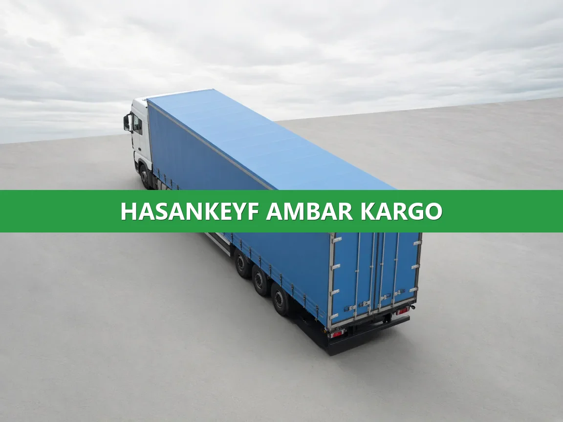 Hasankeyf Ambar Kargo